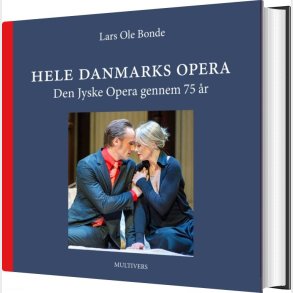 Hele Danmarks Opera - Lars Ole Bonde - Bog