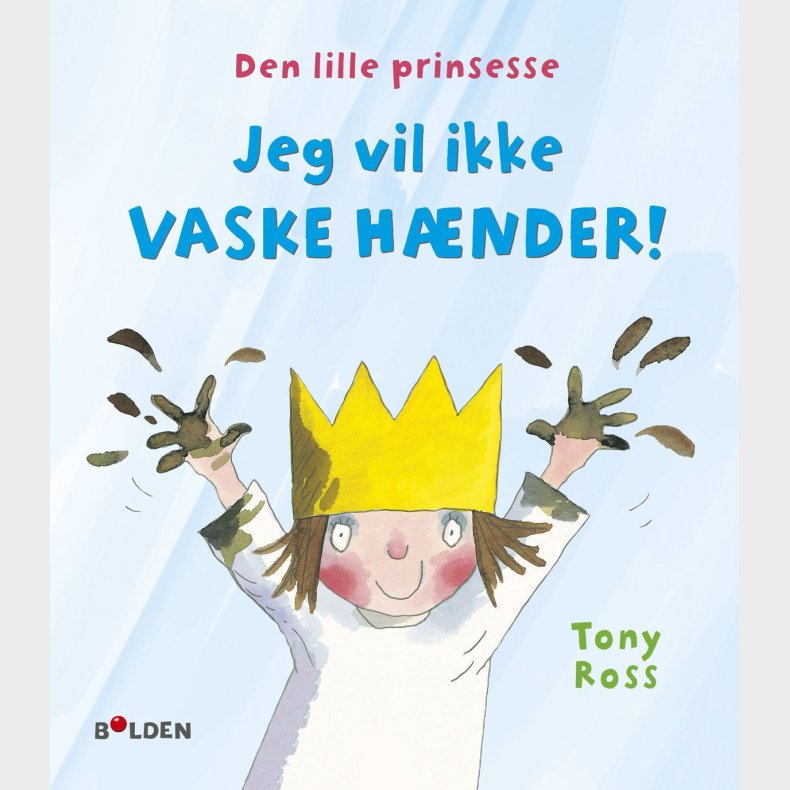 Brnebog, Den Lille Prinsesse: jeg Vil Ikke Vaske Hnder - Brnebog - Legekammeraten.dk