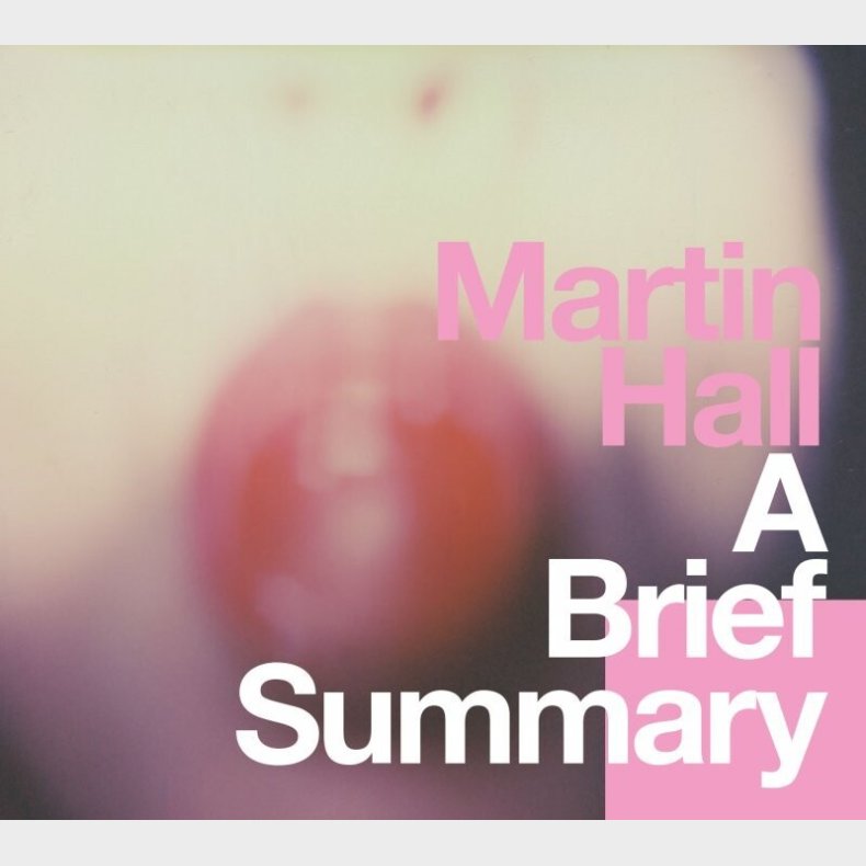 Martin Hall - A Brief Summary - Vinyl Lp