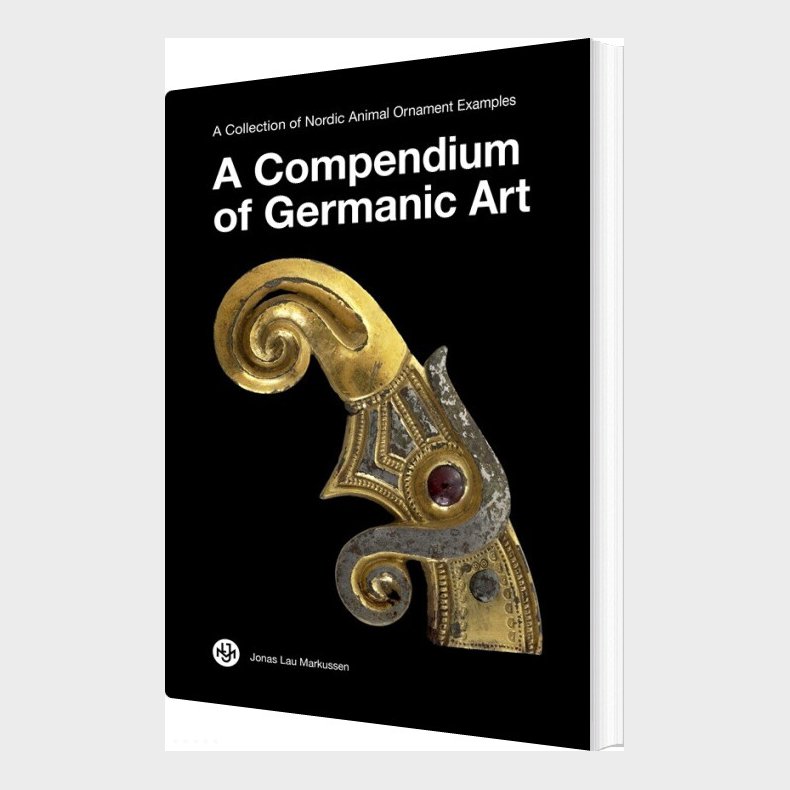 A Compendium Of Germanic Art - Jonas Lau Markussen - Bog
