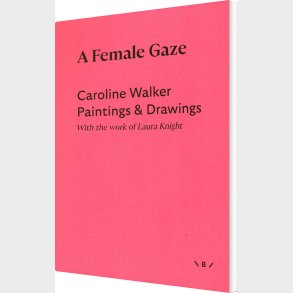 A Female Gaze - Caroline Walker - English Book