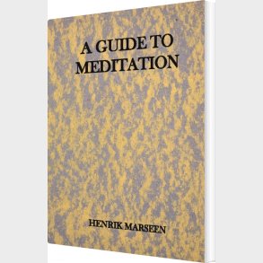 A Guide To Meditation - Henrik Marseen - English Book
