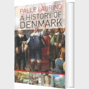 A History Of Denmark - Palle Lauring - Bog