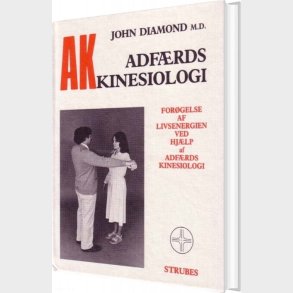 A K Adfrds Kinesiologi - John Diamond - Bog