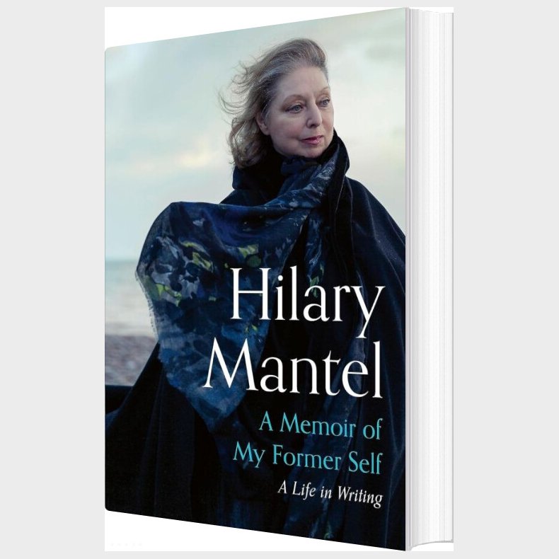 A Memoir Of My Former Self: A Life In Writing - Hilary Mantel - English Book