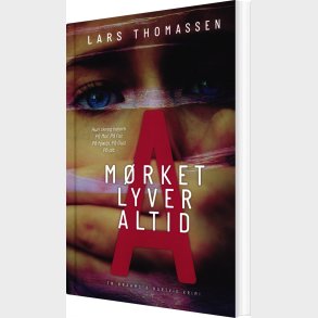 A - Mrket Lyver Altid - Lars Thomassen - Bog