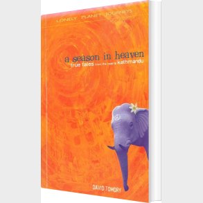 A Season In Heaven - Lonely Planet Journeys  - English book