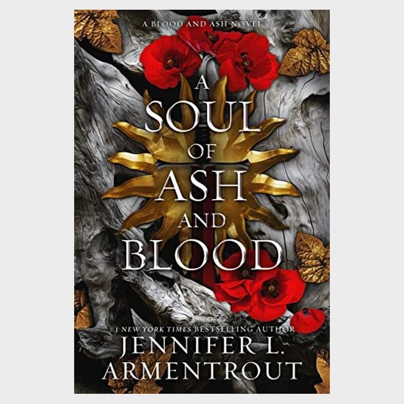 A Soul Of Ash And Blood: A Blood And Ash Novel - Jennifer L. Armentrout - English Book