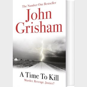 A Time To Kill - John Grisham - English Book