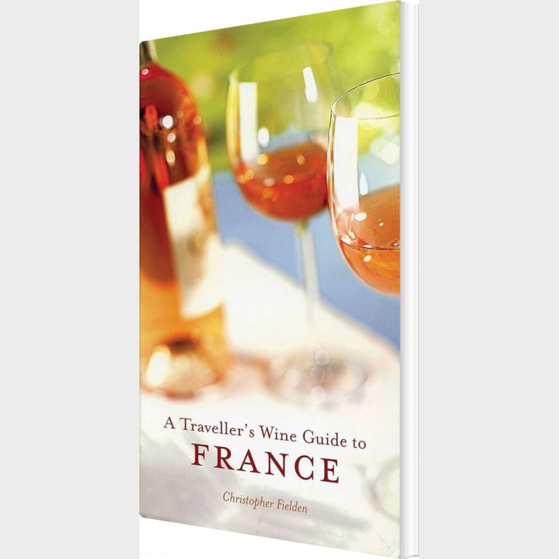 A Traveller's Wine Guide To France - Christopher Fielden - English Book