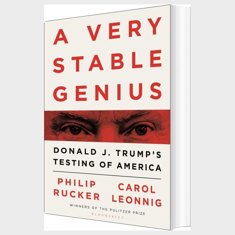 A Very Stable Genius: Donald J. Trump's Testing Of America - Carol D. Leonnig - English Book