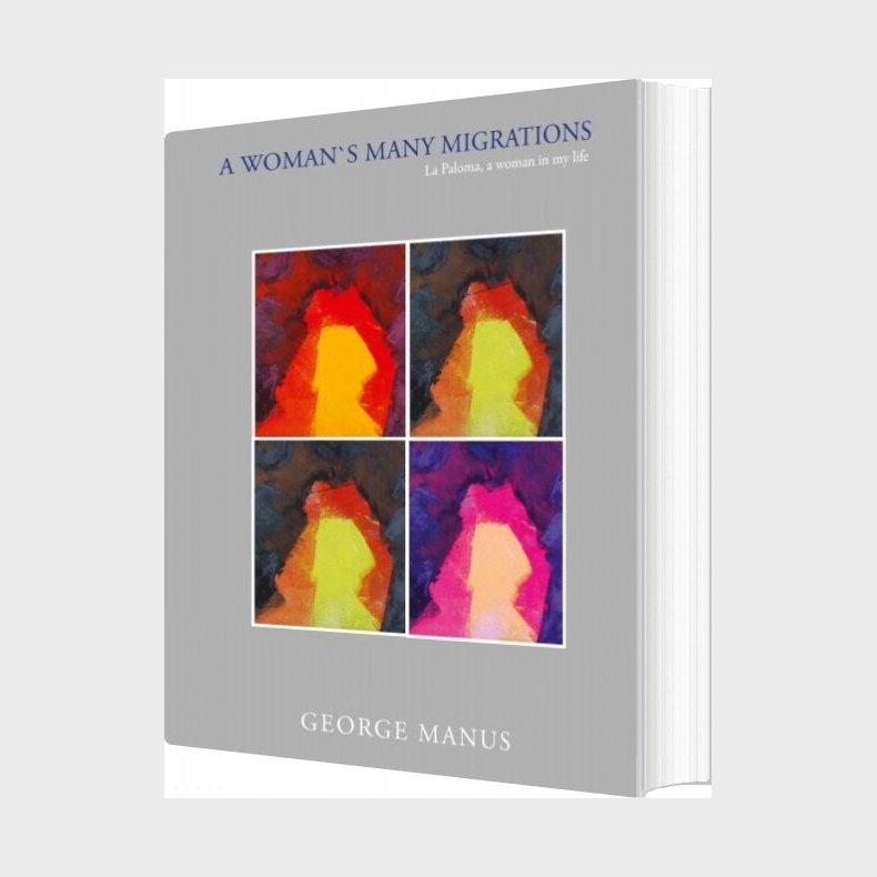 A Woman�s Many Migrations - George Manus - English Book