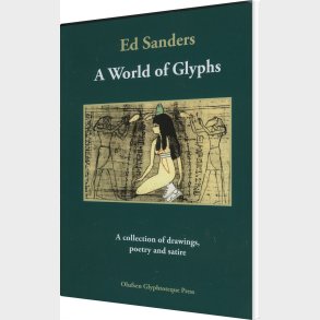 A World Of Glyphs - Ed Sanders - Bog