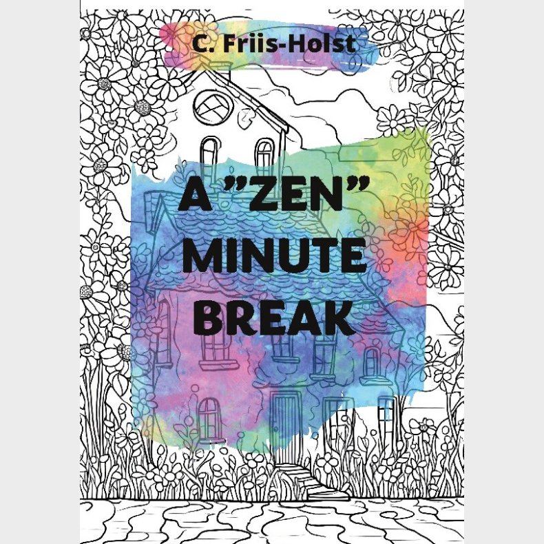 A "zen" Minute Break - Connie Friis-holst - English Book