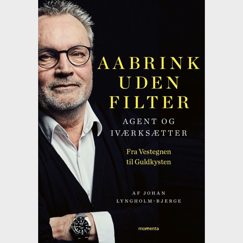 Aabrink Uden Filter - Johan Lyngholm-bjerge - Bog