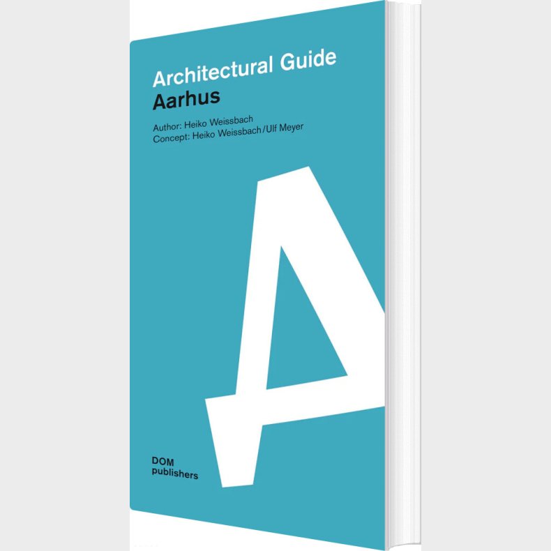 Aarhus: Architectural Guide - Heiko Weissbach - English Book