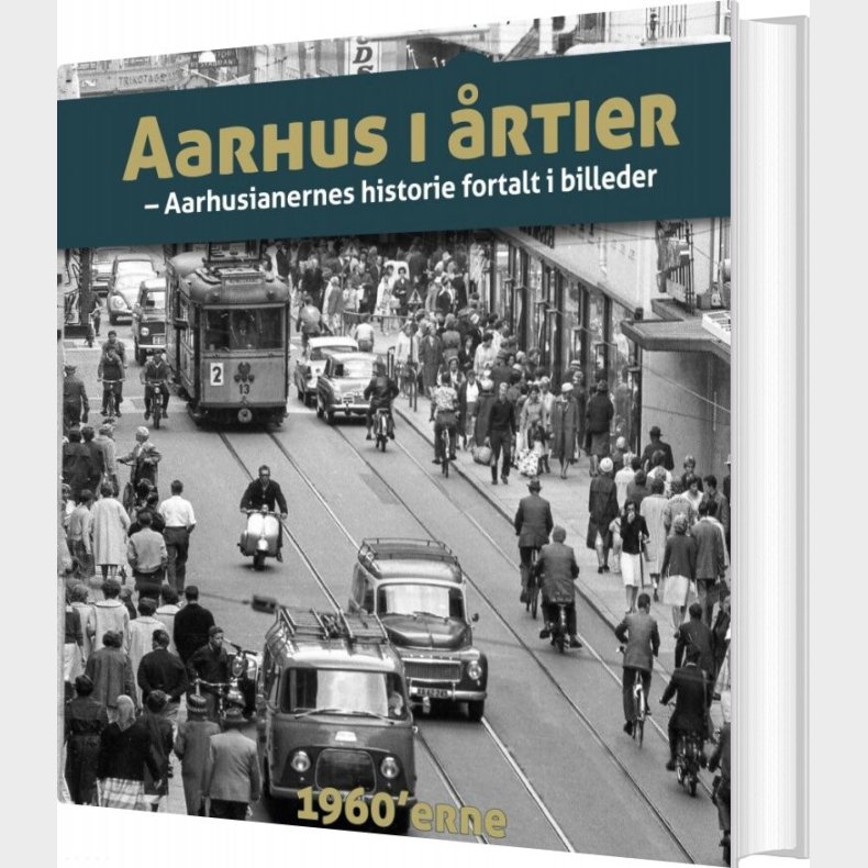 Aarhus I rtier - 60rne - Sren Bitsch Christensen - Bog