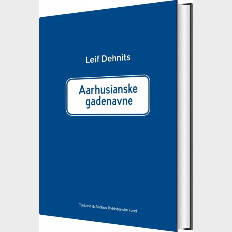 Aarhusianske Gadenavne - Leif Dehnits - Bog