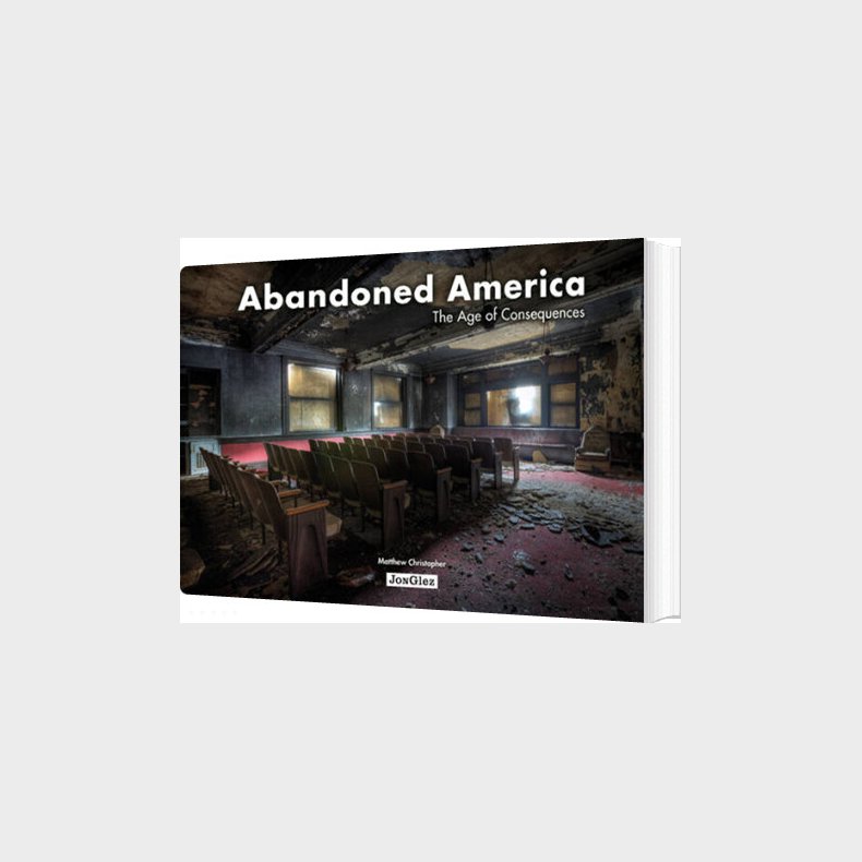 Abandoned America: An Autopsy Of The American Dream - Matthew Christopher - English Book