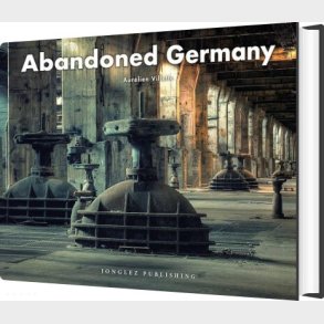Abandoned Germany - Aurelien Villette - English Book