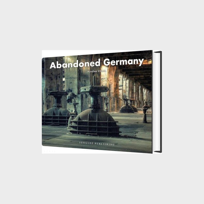 Abandoned Germany - Aurelien Villette - English Book