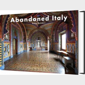 Abandoned Italy - Robin Brianert - English Book
