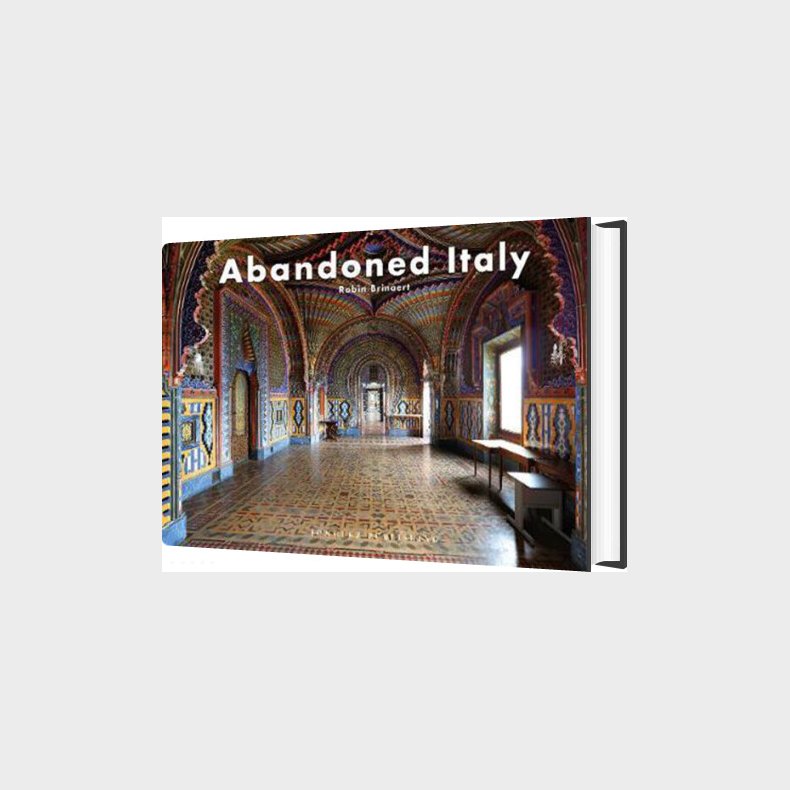 Abandoned Italy - Robin Brianert - English Book