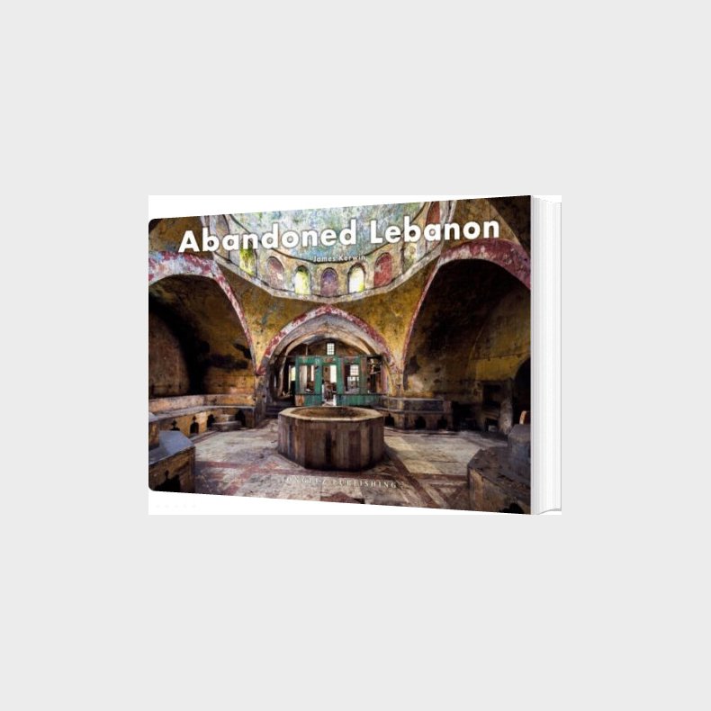 Abandoned Lebanon - James Kerwin - English Book