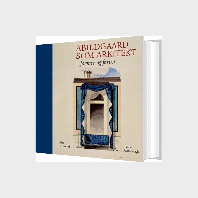 Abildgaard Som Arkitekt - Hanne Raabymagle - Bog