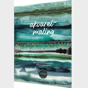 Abstrakt Akvarelmaling - Kate Rebecca Leach - Bog