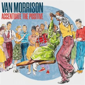 Van Morrison - Accentuate The Positive - CD