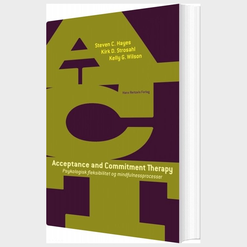 Acceptance And Commitment Therapy - Steven C. Hayes - Bog