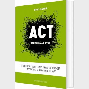 Act - Sprgsml & Svar - Russ Harris - Bog