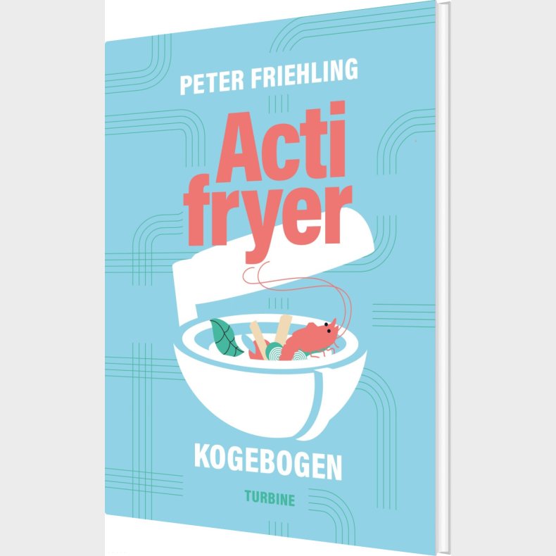 Actifryer-kogebogen - Peter Friehling - Bog