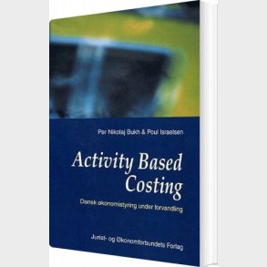 Activity Based Costing - Per Nicolaj Bukh - Bog