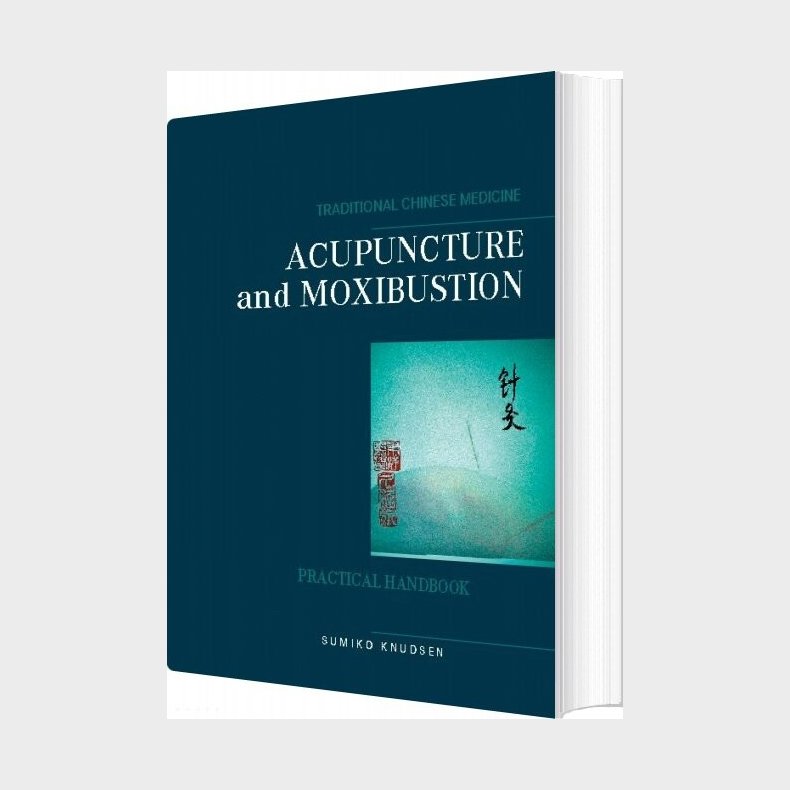 Acupuncture And Moxibustion - Sumiko Knudsen - English Book
