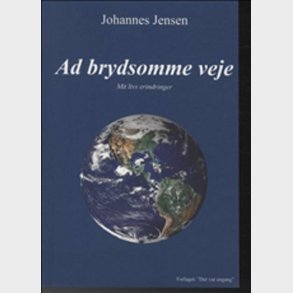 Ad Brydsomme Veje - Johannes Jensen - Bog