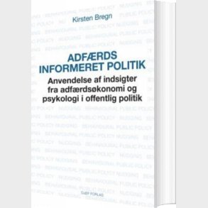 Adfrdsinformeret Politik - Kirsten Bregn - Bog