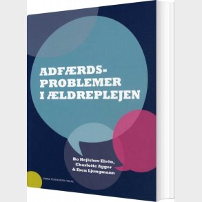 Adfrdsproblemer I ldreplejen - Bo Hejlskov Elvn - Bog
