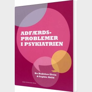 Adfrdsproblemer I Psykiatrien - Bo Hejlskov Elvn - Bog