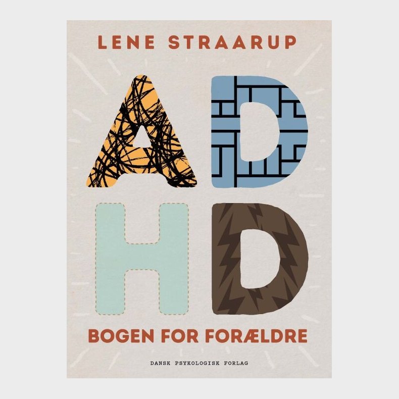 Adhd-bogen For Forldre - Lene Straarup - Bog