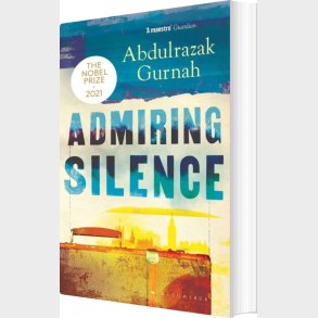 Admiring Silence - Abdulrazak Gurnah - English Book