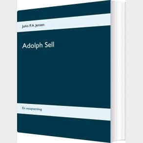 Adolph Sell - John P. A. Jensen - Bog