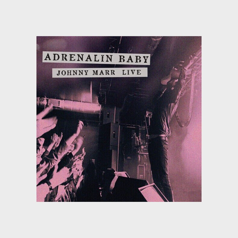 Johnny Marr - Adrenalin Baby - Live - CD