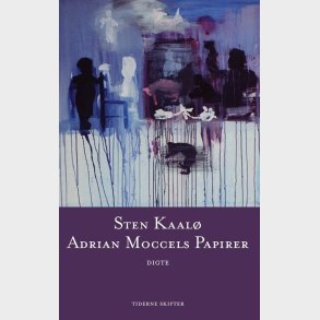 Adrian Moccels Papirer - Sten Kaal - Bog