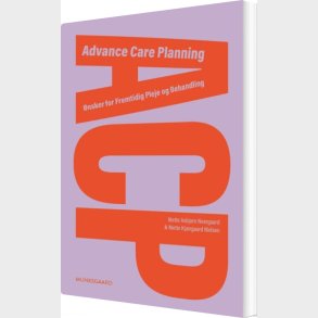 Advance Care Planning - Mette Asbjrn Neergaard - Bog