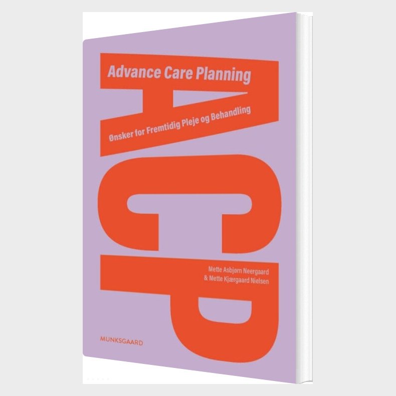 Advance Care Planning - Mette Asbjrn Neergaard - Bog