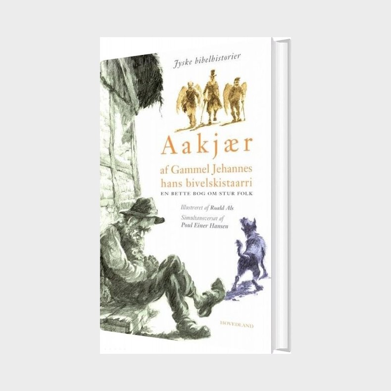 Af Gammel Jehannes Hans Bivelskistaarri - Jeppe Aakjr - Bog