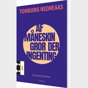Af Mneskin Gror Der Ingenting - Torborg Nedreaas - Bog