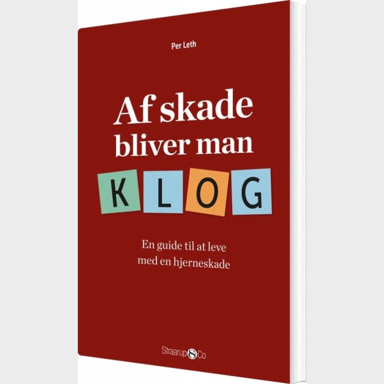 Af Skade Bliver Man Klog - Per Leth - Bog